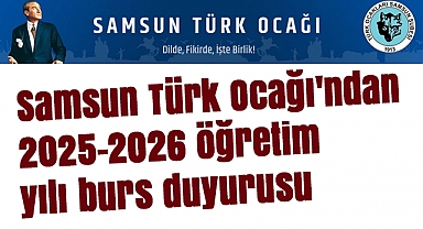 Samsun Türk Ocağı'ndan 2025-2026 öğretim yılı burs duyurusu