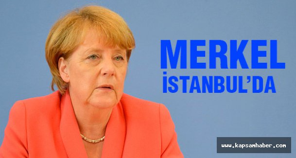 Angela Merkel İstanbul'da