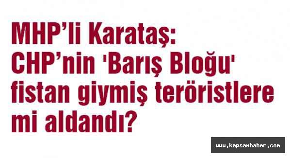 MHP'li Karataş'tan Ses Bombasıyla ilgili açıklama