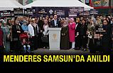 Adnan Menderes Samsun'da Anıldı