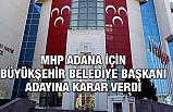 MHP Adana'da Belediye Başkan Adayını Açıkladı