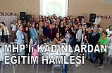 MHP’li Kadınlardan Eğitim Hamlesi