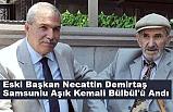 Necattin Demirtaş, Aşık Kemali Bülbül'ü Andı