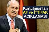 Numan Kurtulmuş, Af ve İttifak Konusuyla İlgili Konuştu