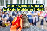 Okullar Açılırken Çanta ve Ayakkabı Tercihlerine Dikkat!