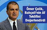 Ömer Çelik, Bahçeli'nin Af Teklifini Değerlendirdi