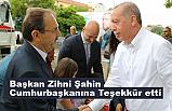 Zihni Şahin Cumhurbaşkanı Erdoğan'a Teşekkür Etti