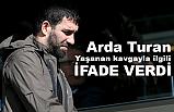 Arda Turan Emniyet Müdürlüğünde ifade verdi