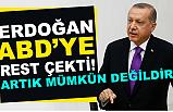 Cumhurbaşkanı Erdoğan'dan ABD Resti?