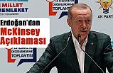 Cumhurbaşkanı Erdoğan'dan McKinsey Açıklaması