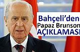 Bahçeli'den “ABD’li Papaz Pastör Andrew Brunson
