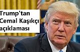 Trump, Kaşıkçı Olayı İle İlgili Kayıtlarını Talep Etti