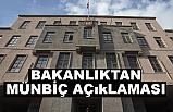 Türkiye'den Münbiç açıklaması