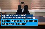 Hamdi Yıldız; Eğtim Hayatın, Öğretmen Başarının Yoludur