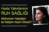 Hasta Yakınlarının Ruh Sağlığı ve Alzheimer Hastaları ile İletişim