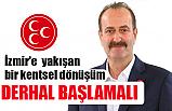 MHP'li Tamer Osmanağaoğlu'ndan İzmir'in Sorunları