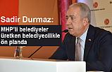 MHP’li Belediyelerin Üretken Projeleri