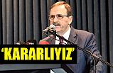 Samsun Büyükşehir Belediye Başkanı Şahin: Kararlıyız!