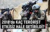 2018 Yılında Kaç Terörist Öldürüldü?