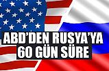 ABD Rusya'ya Süre Verdi