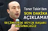 Başkan Tekin'den; "yerel Seçimler" ve "Başkan Adayları" Açıklaması