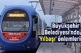 Samsun Büyükşehir Belediyesi'nde 'Yılbaşı' önlemleri
