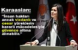 Çiğdem Karaaslan; Yaşamak Tüm İnsanların Hakkıdır