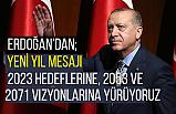 Erdoğan'dan Yeni Yıl Mesajı: Her Türlü Gayreti Gösterdik