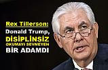 Eski bakan Rex Tillerson, Trump'ı Anlattı