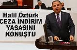 Halil Öztürk'ten Şartlı Ceza İndirimi