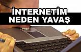 İnternet Çok Yavaş? (Neden?)