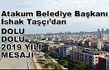 İshak Taşçı; “Yaptıklarımız, yapacaklarımızın teminatıdır”