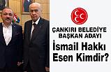 İsmail Hakkı Esen Kimdir?