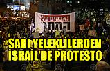 İsrail'de Sarı Yelekliler'den Protesto Eylemi