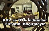 KDV ve ÖTV İndirimler Fırsatını Kaçırmayın