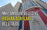 MHP Amasya İl ve İlçe Belediye başkan adayları Belli Oldu