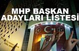 MHP Belediye Başkan Adayları Listesi