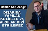 MHP İl Başkan Yardımcısı Zengin; Algı Çalışmaları Bizi Etkilemez