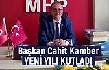 MHP'li Başkan Kamber; Yeni Yılı Kutladı