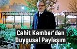 MHP'li Cahit Kamber'den Duygusal Paylaşım