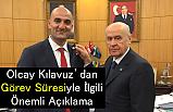 Olacay Kılavuz'dan 'Görev Süresi' İle İlgili Önemli Açıklama
