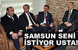 Samsun Seni İstiyor Usta!