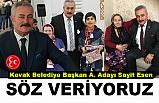 Sayit Esen; Kapımız Ardına Kadar Açık Olacak!