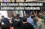Son Dakika: Rize'deki saldırının zanlısı tutuklandı