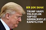Trump Vakfı "Yolsuzluk" Yaptığı Gerekçesiyle Kapatılıyor
