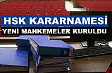 Yeni mahkemeler kuruldu