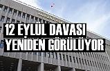 12 Eylül Devası Yeniden Başlıyor! Mal Varlıklarına Tedbir Konulsun!