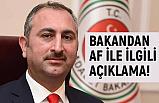 Adalet Bakanı Gül'den Af Açıklaması