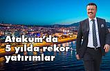 Atakum'un Değerine Değer Katıyoruz: (5 yılda rekor yatırımlar)