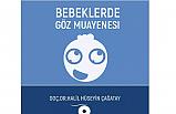Bebeklerde Göz Muayenesi Hangi Ayda Yapılmaya Başlanmalıdır?